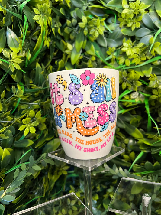 It’s all a mess Mug
